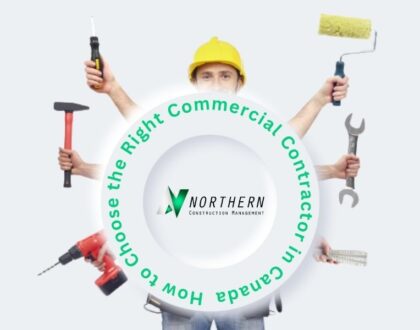 How to Choose the Right Commercial Contractor in Canada