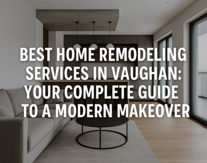 Best Home Remodeling Services in Vaughan